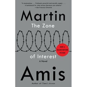 The Zone of Interest -- Martin Amis